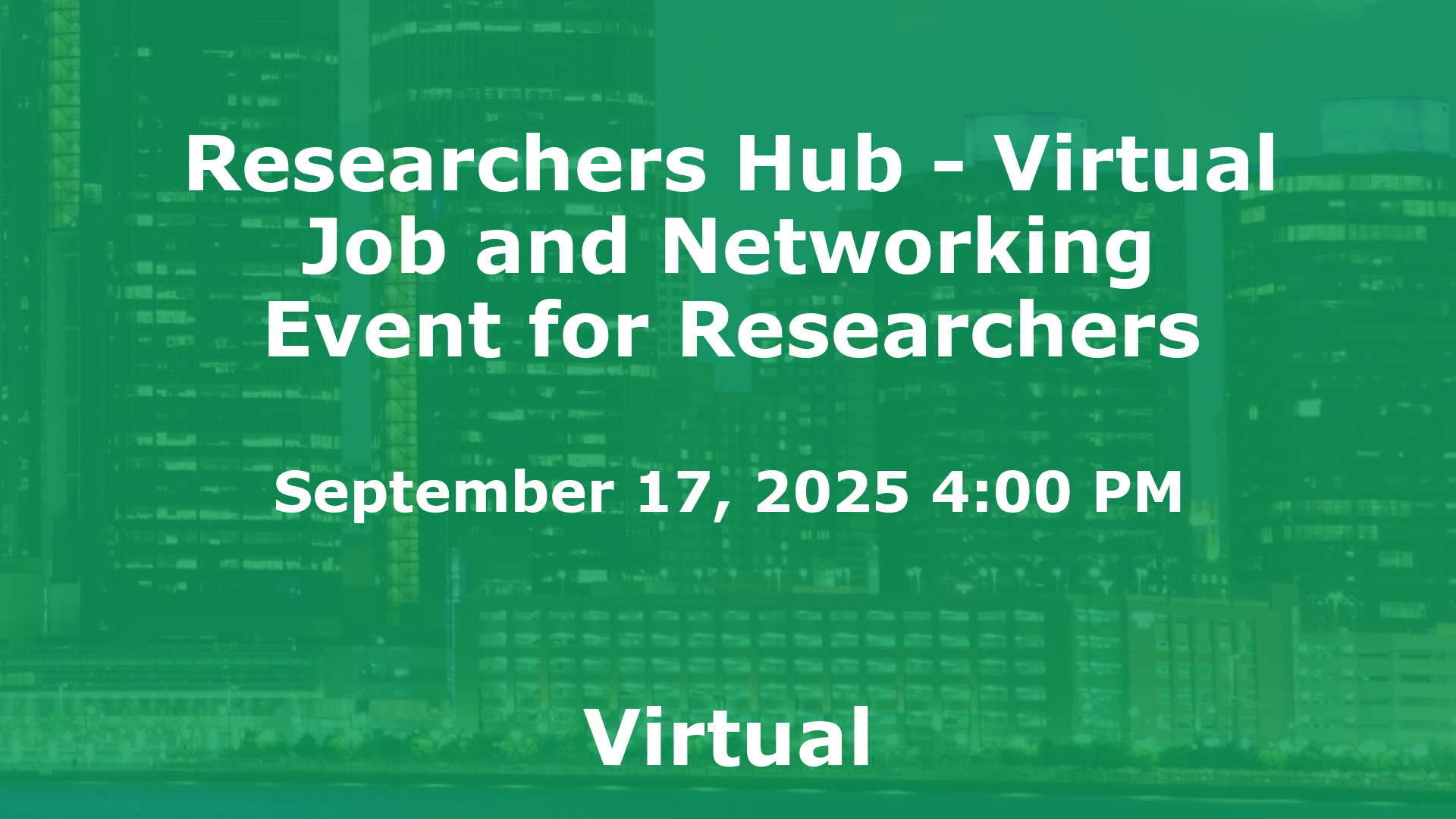 Researchers Hub - Virtual Job and Networking Event for Researchers event image